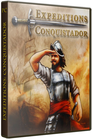 Expeditions: Conquistador [v 1.6.5]