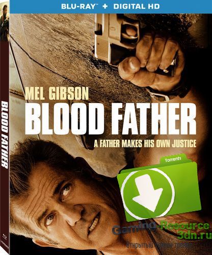 Кровный отец / Blood Father (2016) HDRip-AVC