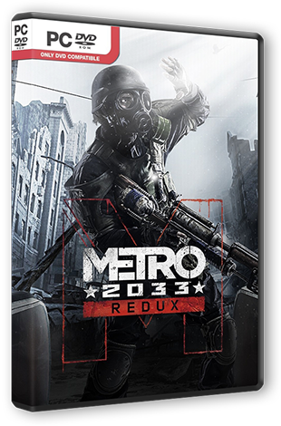Metro 2033 - Redux [Update 1] (2014) PC | RePack от R.G. Steamgames