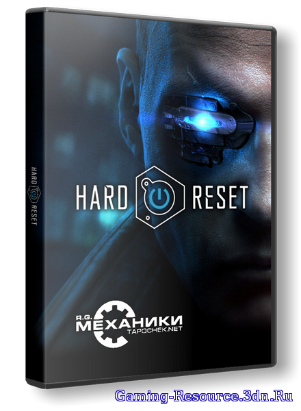 Hard Reset: Extended Edition (2011) [R.G. Механики]