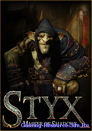 Styx: Master Of Shadows (Focus Home Interactive) (ENG/RUS) [Repack] от R.G. Catalyst