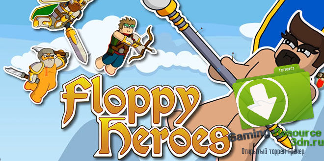 Floppy Heroes v18.04.2017