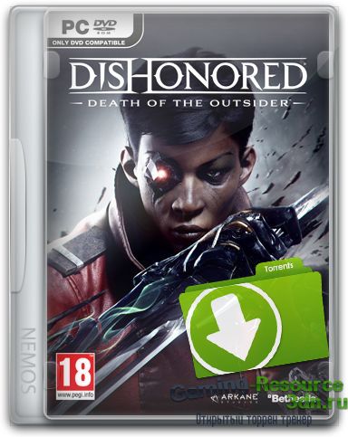 Dishonored: Death of the Outsider (2017) PC | Repack от =nemos=