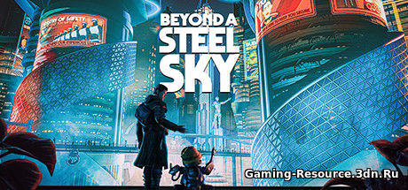 Beyond a Steel Sky [v 1.1.26394u1] (2020) PC | Repack от xatab