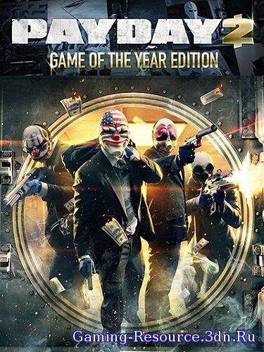 PayDay 2: Game of the Year Edition [v 1.24.2] (2013) PC