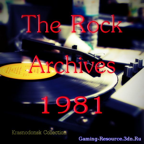Сборник - The Rock Archives 1981 (2015) MP3