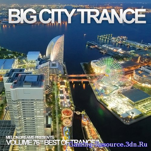 VA - Big City Trance Volume 76 (2015) MP3
