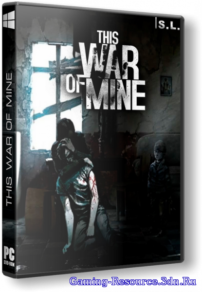 This War of Mine [Update 10] (2014) PC | RePack by SeregA-Lus