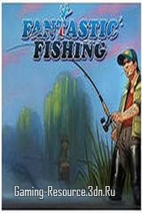 Фантастическая рыбалка / Fantastic Fishing [v. 0.6.4] 2014