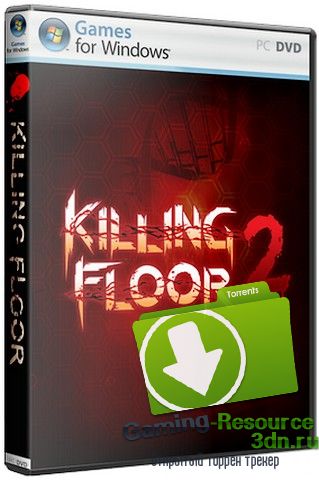 Killing Floor 2 [Build 1005  Early Access] (2015) PC  RePack от Tolyak26