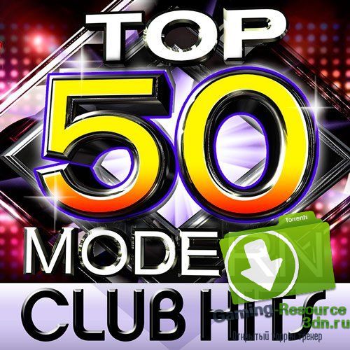 VA - Top 50 Modern Club Hits (2015) MP3