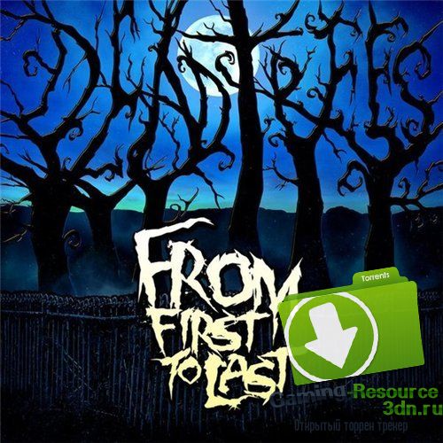 From First To Last - Dead Trees (2015) MP3