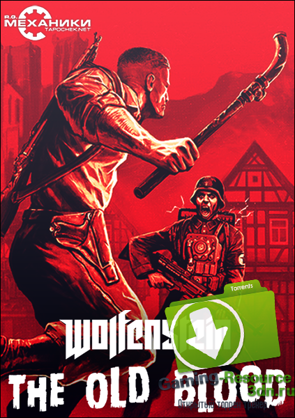 Wolfenstein: The Old Blood (RUS|ENG) [RePack] от R.G. Механики