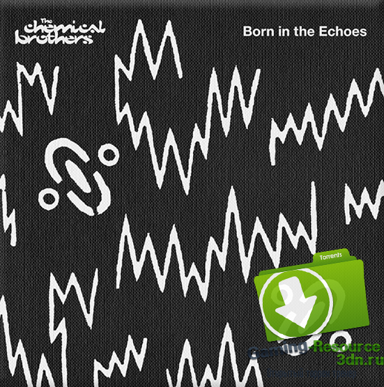 The Chemical Brothers - Born In The Echoes (2015) MP3