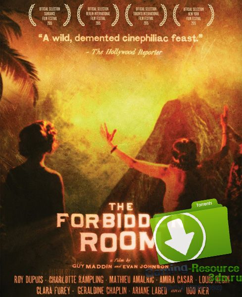 Запретная комната / The Forbidden Room (2015) HDRip