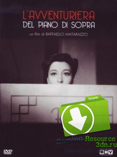 Авантюристка с верхнего этажа / L'avventuriera del piano di sopra (1941) DVDRip