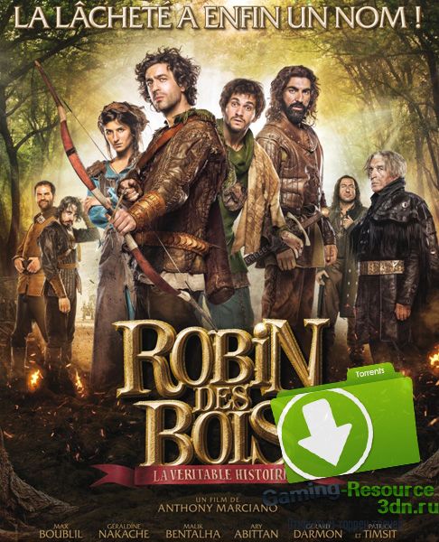 Робин Гуд, правдивая история / Robin des Bois, la véritable histoire (2015) HDRip