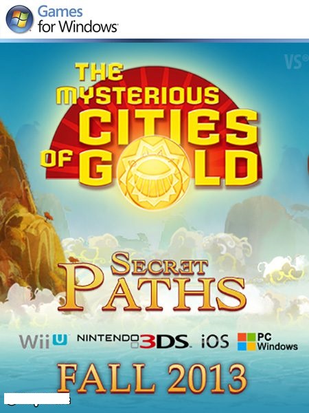 The Mysterious Cities of Gold Secret Paths