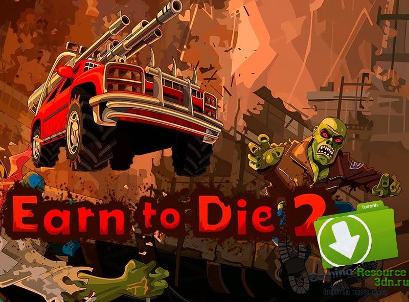 Earn to Die 2 v1.0.4 [RUS] (2016)