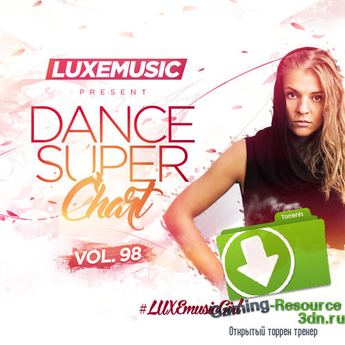 LUXEmusic - Dance Super Chart Vol.98 (2016) MP3