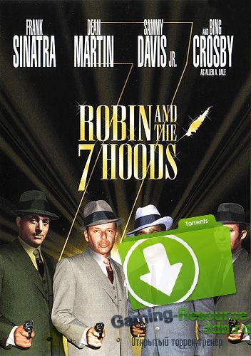 Робин и 7 гангстеров / Robin and the 7 Hoods (1964) BDRip