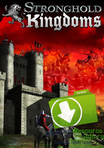 Stronghold Kingdoms: World 4 / [2.0.30.7.3]