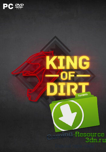 King Of Dirt (2017) PC | RePack от qoob