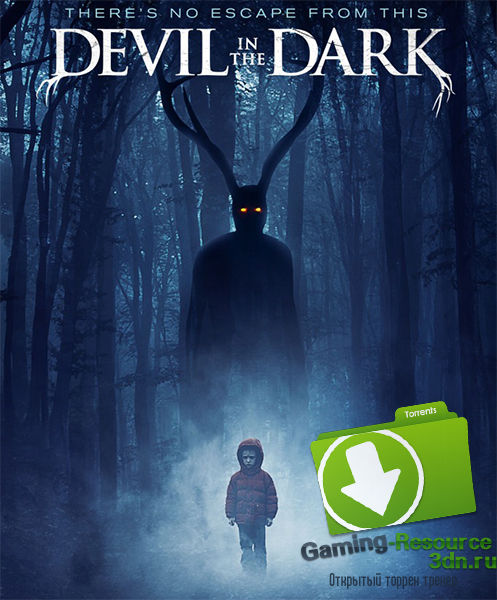 Дьявол во тьме / Devil in the Dark (2017) WEB-DLRip