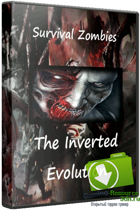 Survival Zombies The Inverted Evolution [Update 60] (15.03.2017) (ENG)