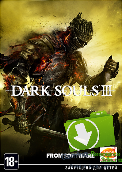 Dark Souls 3: Deluxe Edition [v1.12 + 2 DLC]