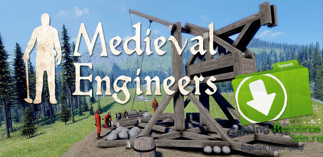 Medieval Engineers v0.4.15.96527