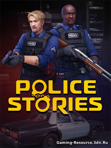 Police Stories: Supporter Bundle [v1.4.4 + DLCs] (2019) RePack от Pioneer