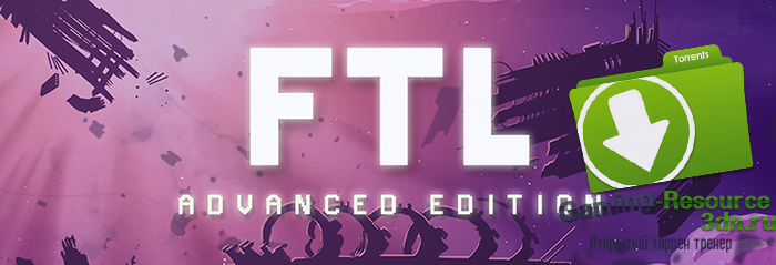 FTL: Faster Than Light - Advanced Edition v1.5.13 [2014/RUS]