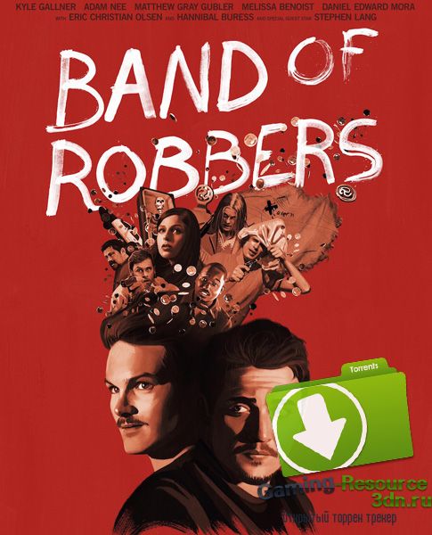 Банда грабителей / Band of Robbers (2015) WEB-DLRip